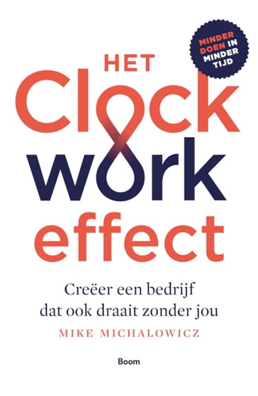 Het Clockwork-effect - Mike Michalowicz