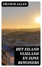 Het Eiland Vlieland en Zijne Bewoners