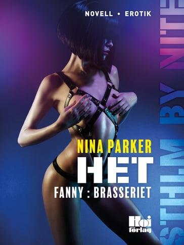 Het - Fanny : Brasseriet S1E6 - Nina Parker