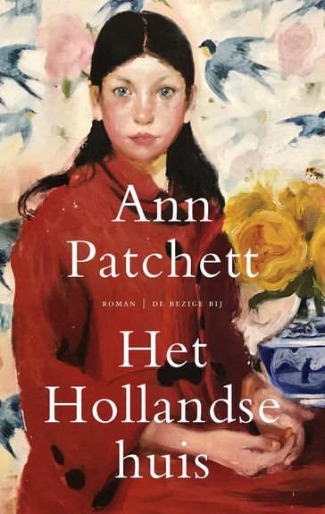 Het Hollandse huis - Ann Patchett