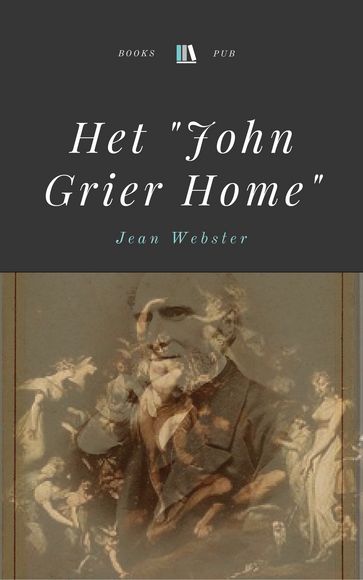 Het "John Grier Home" - Jean Webster