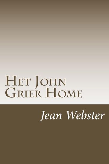 Het John Grier Home - Jean Webster