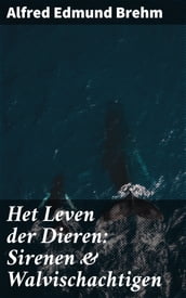 Het Leven der Dieren: Sirenen & Walvischachtigen