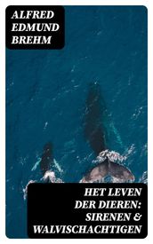 Het Leven der Dieren: Sirenen & Walvischachtigen