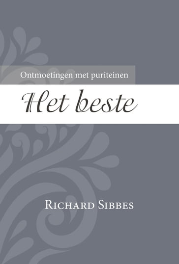 Het beste - Richard Sibbes