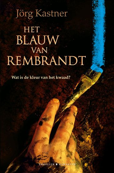 Het blauw van Rembrandt - Jorg Kastner