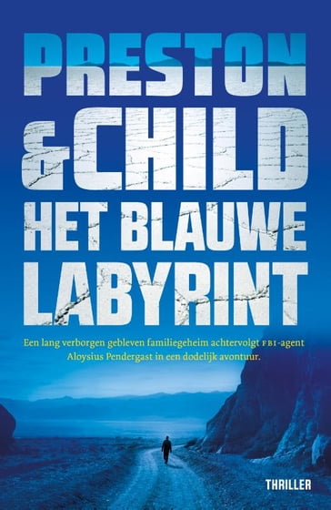 Het blauwe labyrint - Preston & Child