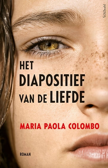 Het diapositief van de liefde - Maria Paola Colombo