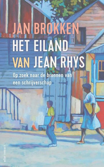 Het eiland van Jean Rhys - Jan Brokken