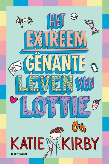 Het extreem gênante leven van Lottie - Katie Kirby