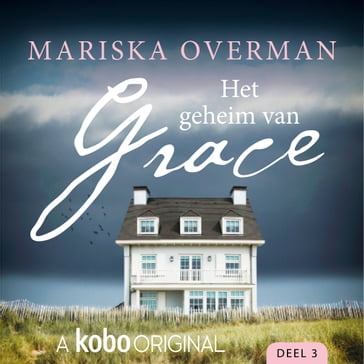 Het geheim van Grace - Deel 3 - Mariska Overman