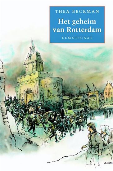 Het geheim van Rotterdam - Thea Beckman