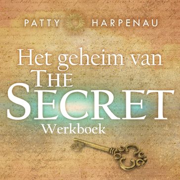 Het geheim van The Secret - Patty Harpenau