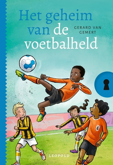 Het geheim van de voetbalheld - Gerard van Gemert