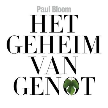 Het geheim van genot - Paul Bloom