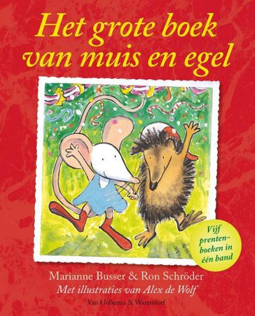 Het grote boek van muis en egel - Marianne Busser - Ron Schroder