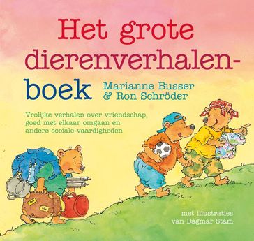 Het grote dierenverhalenboek - Marianne Busser - Ron Schroder