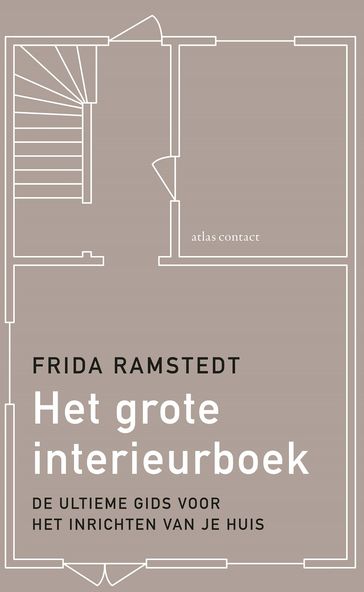 Het grote interieurboek - Frida Ramstedt