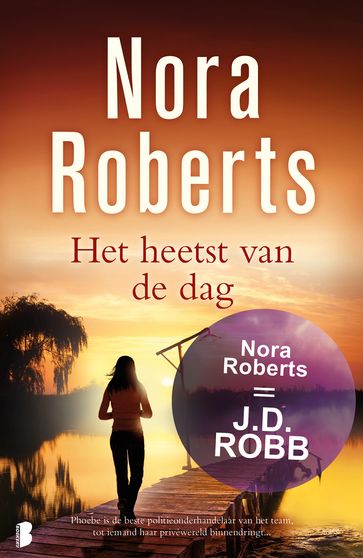 Het heetst van de dag - Nora Roberts