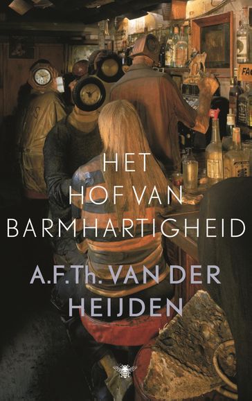 Het hof van barmhartigheid - A.F.Th. van der Heijden