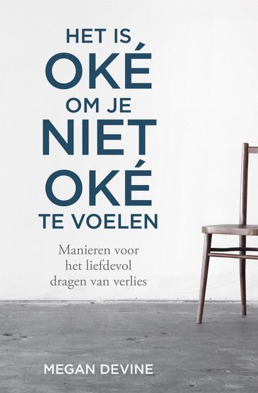 Het is oké om je niet oké te voelen - Megan Devine