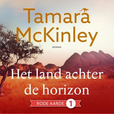 Het land achter de horizon - Tamara McKinley