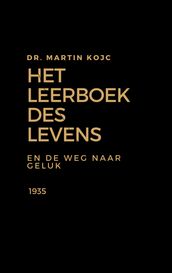 Het leerboek des levens en De weg naar geluk