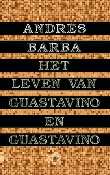 Het leven van Guastavino en Guastavino - Andrés Barba