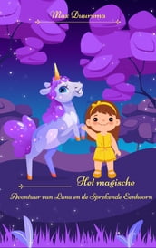 Het magische avontuur van Luna en de Sprekende Eenhoorn