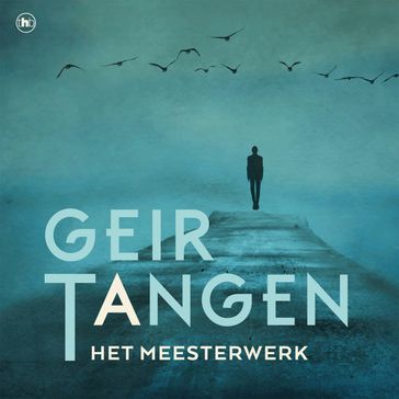 Het meesterwerk - Geir Tangen