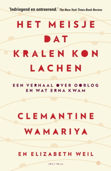 Het meisje dat kralen kon lachen - Clemantine Wamariya - Elizabeth Weil