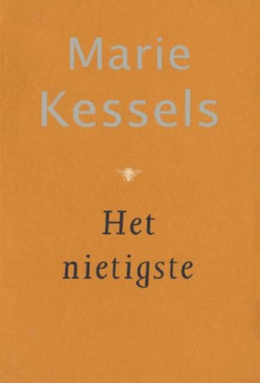 Het nietigste - Marie Kessels