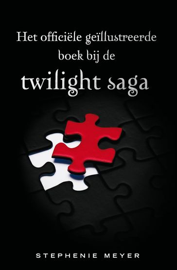 Het officiele geillustreerde boek bij de Twilight saga - Stephenie Meyer