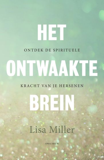 Het ontwaakte brein - Lisa Miller