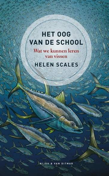 Het oog van de school - Helen Scales