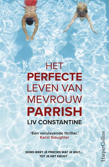 Het perfecte leven van mevrouw Parrish - Liv Constantine