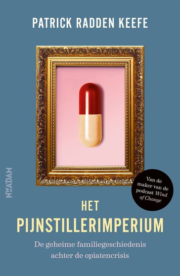 Het pijnstillerimperium - Patrick Radden Keefe