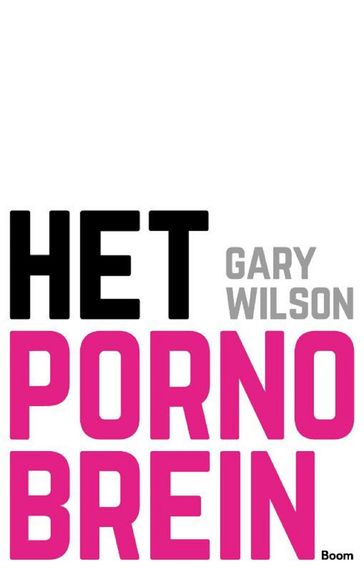 Het pornobrein - Gary Wilson