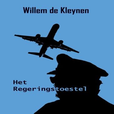 Het regeringstoestel - Willem de Kleynen