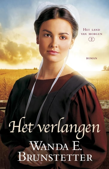 Het verlangen - Wanda E. Brunstetter