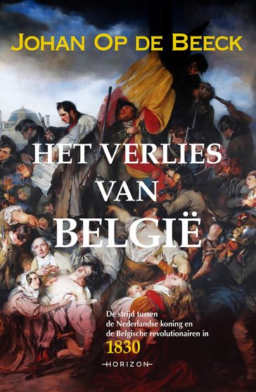 Het verlies van België - Johan Op de Beeck