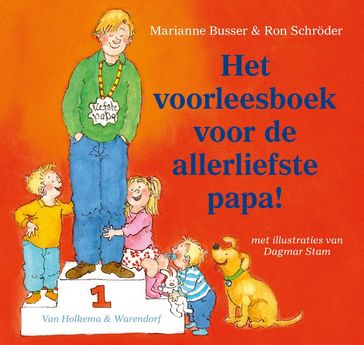 Het voorleesboek voor de allerliefste papa! - Marianne Busser - Ron Schroder