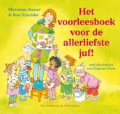 Het voorleesboek voor de allerliefste juf!