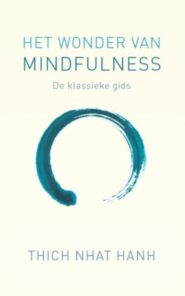 Het wonder van mindfulness - Thich Nhat Hanh