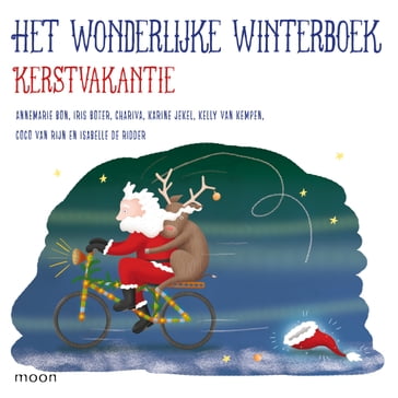 Het wonderlijke winterboek - Kerstvakantie - Cora Sakalli - Annemarie Bon - Chariva - Iris Boter - Isabelle de Ridder - Kelly van Kempen - Karine Jekel