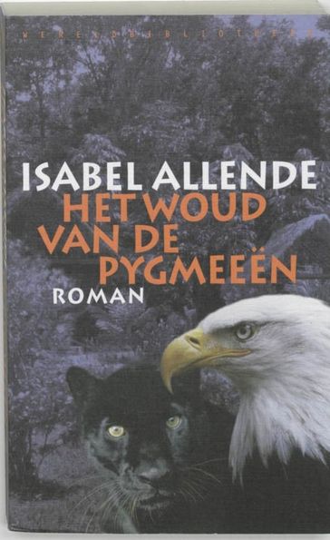 Het woud van de pygmeeen - Isabel Allende