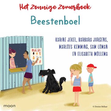 Het zonnige zomerboek  Beestenboel - Karine Jekel - Marloes Kemming - Barbara Jurgens - Sam Loman - Elisabeth Mollema