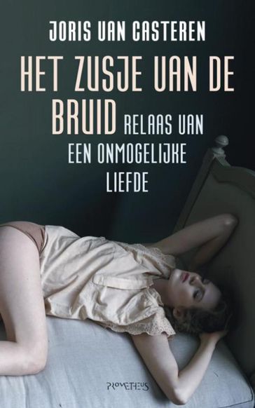 Het zusje van de bruid - Joris van Casteren