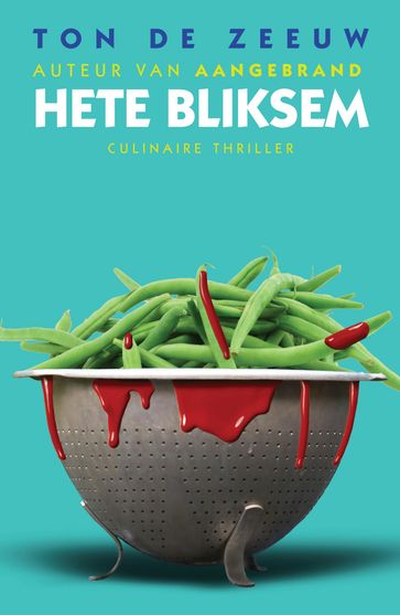 Hete bliksem - Ton de Zeeuw