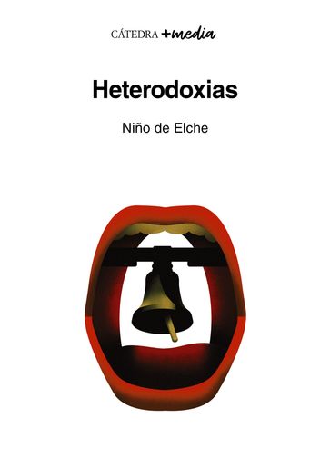 Heterodoxias - Francisco Niño de Elche - Miguel Álvarez-Fernández